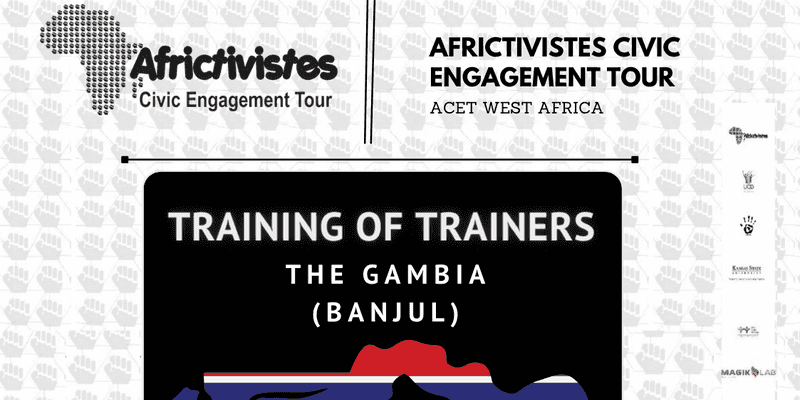 Call for Applications for The Gambia – AfricTivistes Civic Engagement Tour ACET-West Africa