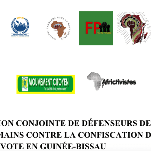 [Guinée Bissau] : Déclaration conjointe des de défenseurs des droits humains contre la confiscation de la volonté populaire !