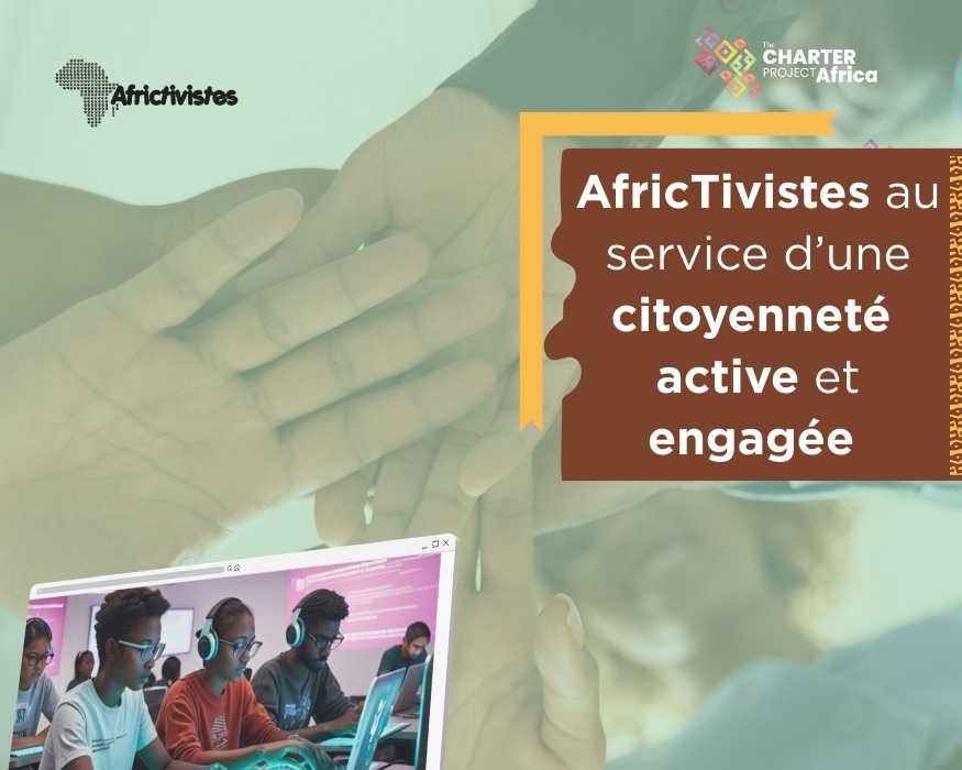 Charter Project Africa: AfricTivistes au service d’une citoyenneté active et engagée 