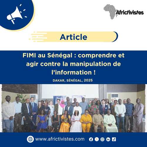FIMI au Sénégal : comprendre et agir contre la manipulation de l’information !
