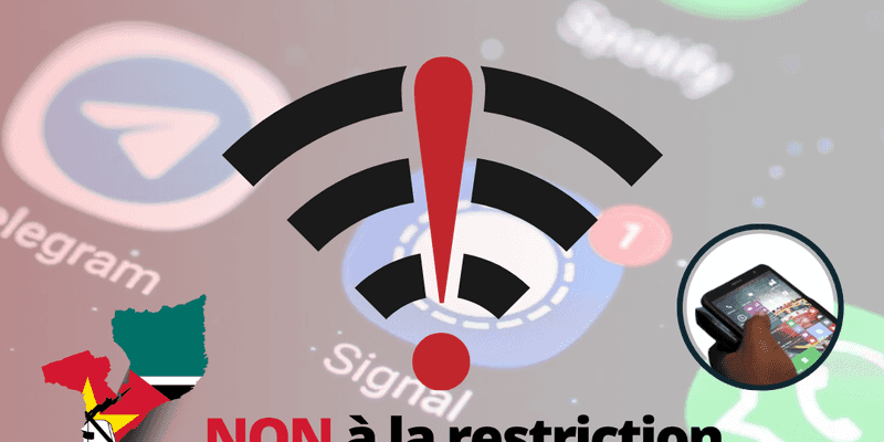 [Mozambique] AfricTivistes appelle le gouvernement à rétablir l’accès aux  réseaux sociaux ! 