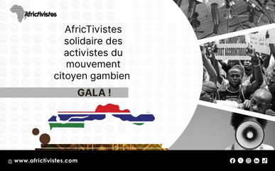 [Gambie] – AfricTivistes solidaire des activistes du mouvement citoyen gambien GALA !